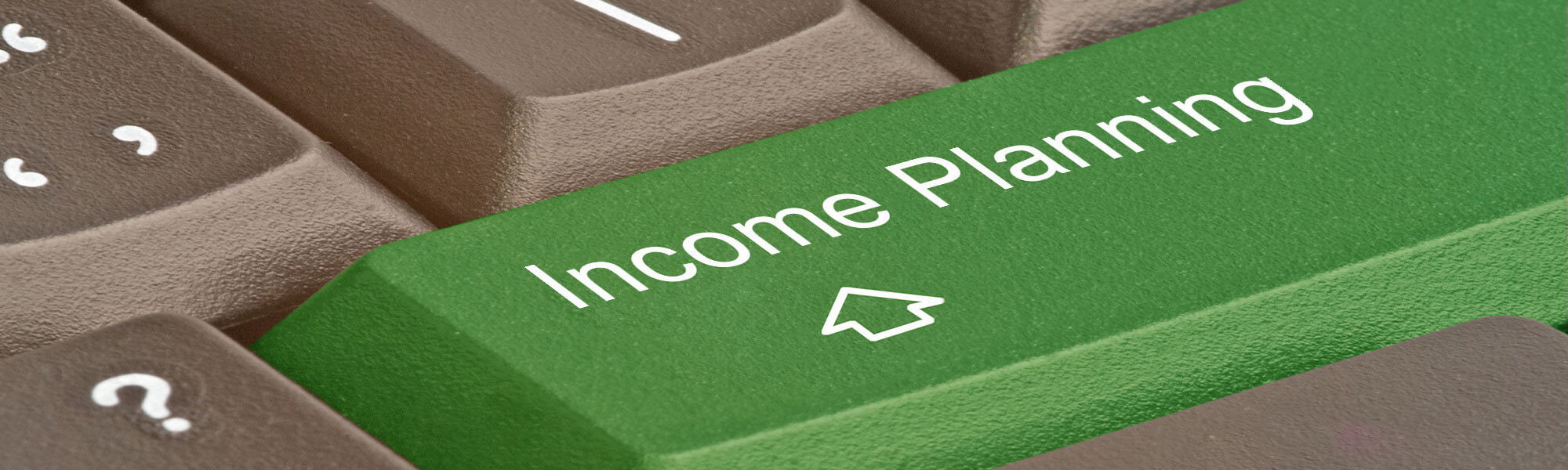 Income Planning